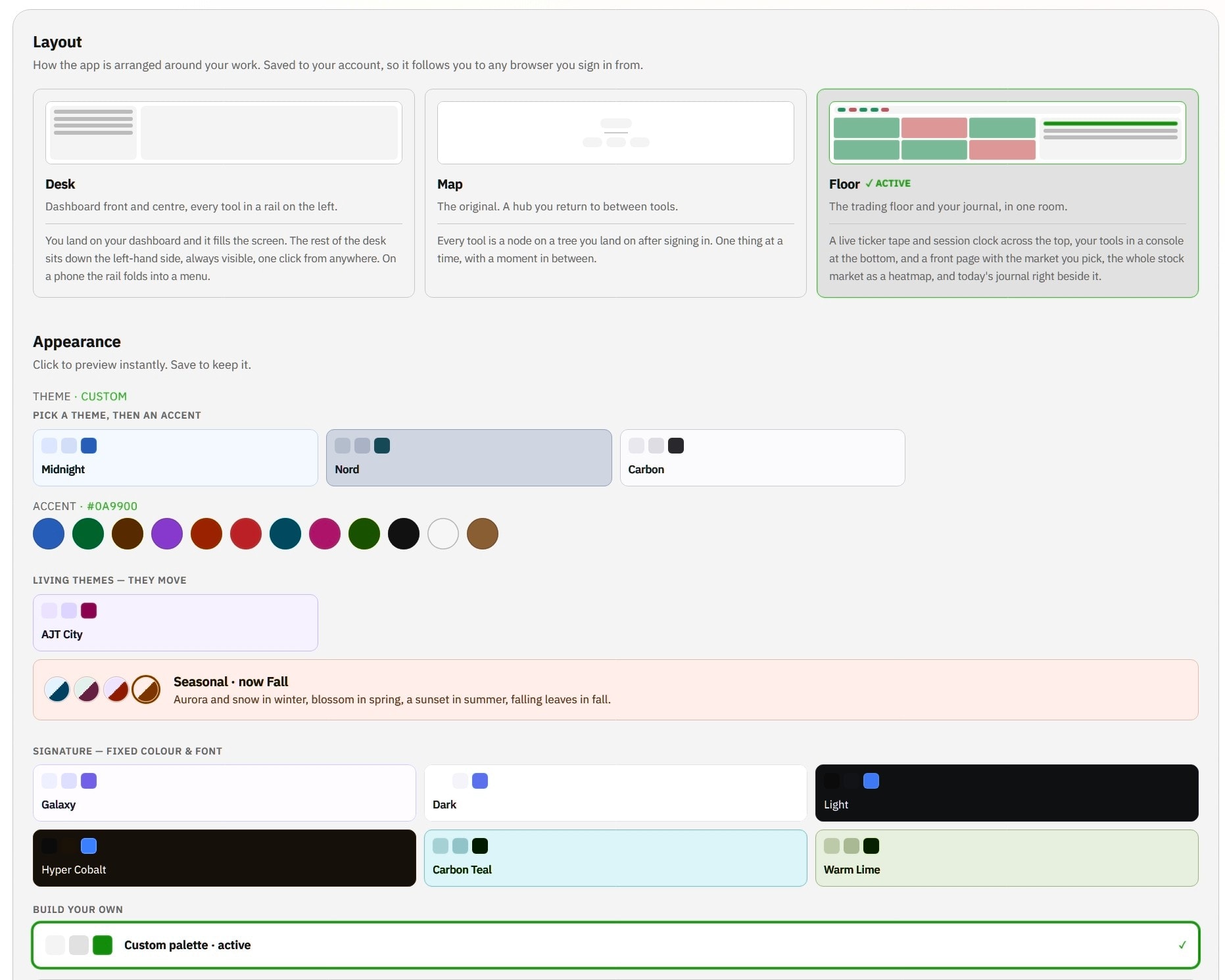 AJT OS Settings: Three layouts, and a theme that's yours.